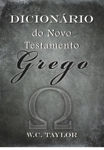 DICIONARIO DO NOVO TESTAMENTO GREGO TAYLOR