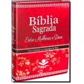 Bíblia Sagrada: Entre Mulheres e Deus